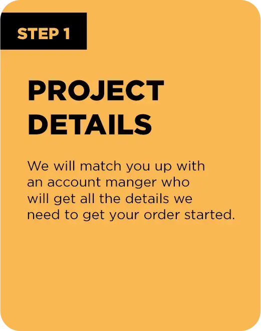 Step one of custom order process – provide project details and get matched with an account manager