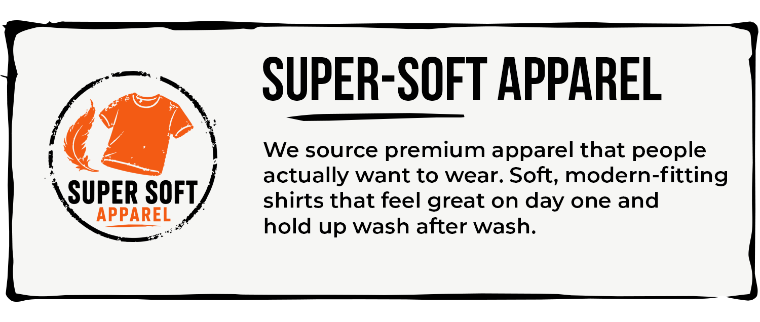 Premium super-soft custom apparel including t-shirts, hoodies, and branded clothing printed with ultra-soft inks.