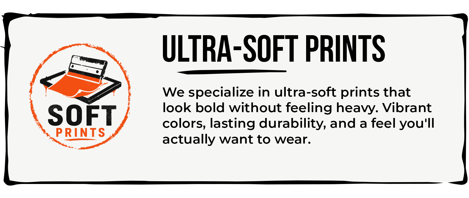 Ultra-soft custom screen printing with vibrant colors and a soft hand feel that blends into the fabric.